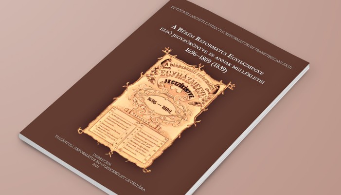 Új kiadványunk: A Békési Református Egyházmegye első ...